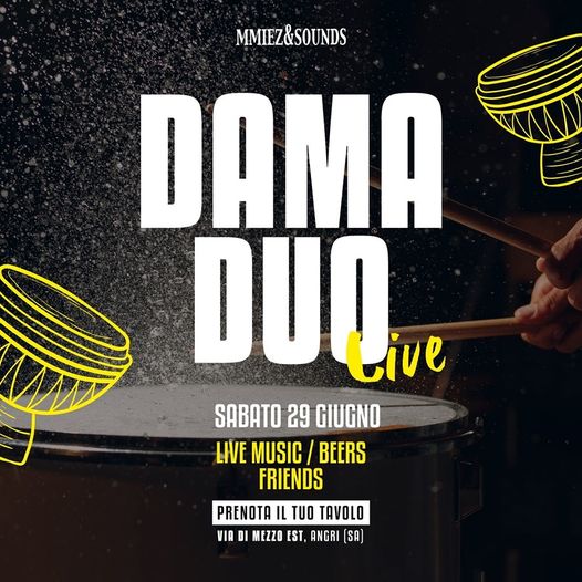 Eventi weekend in Campania dal 28 al 30 giugno Dama Duo live