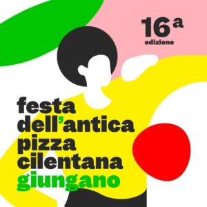 Festival della pizza in Campania Festa dellAntica Pizza Cilentana 18 Edizione